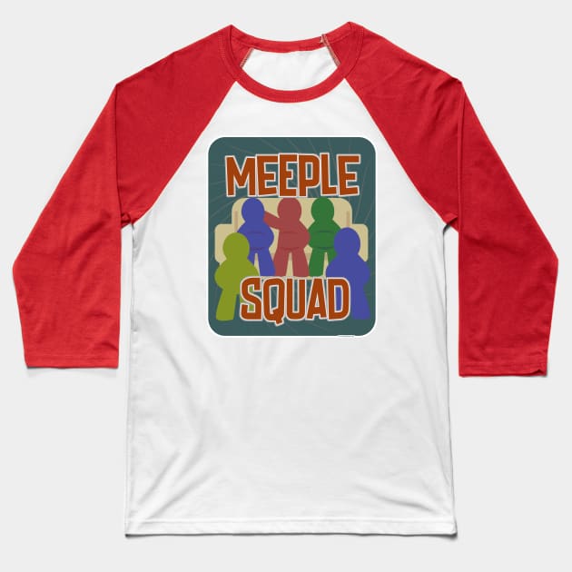 Meeple Squad Fun Boardgame Meeple Slogan Baseball T-Shirt by Tshirtfort